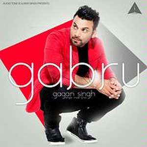 Gabhru Lyrics – Gagan Singh