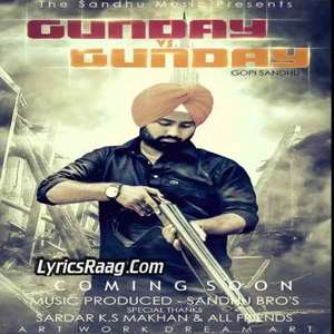 Gunday Vs Gunday Lyrics – Gopi Sandhu
