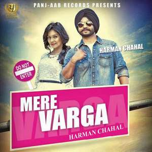 Mere Varga Lyrics – Harman Chahal Ft Preet Hundal