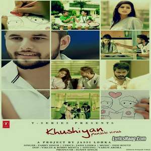 Khushiyan Lyrics – Parry Singh Ft Desi Routz