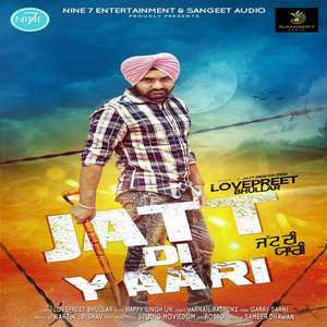 Jatt Di Yaari Lyrics – Lovepreet Bhullar