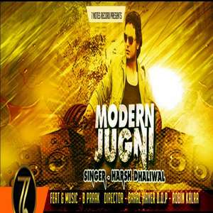 Modern Jugni Lyrics – Harash Dhaliwal Ft B Praak