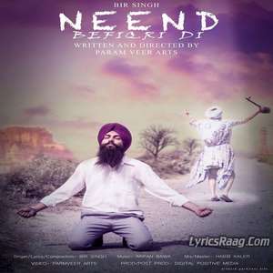 Neend Befikri Di Lyrics – Bir Singh