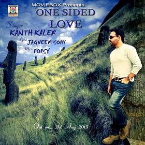 One Sided Love Lyrics Kanth Kaler 2015 New Songs