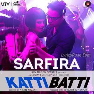 Safira Lyrics From Katti Batti – Siddharth Mahadevan & Qaran Mehta,Neeti Mohan