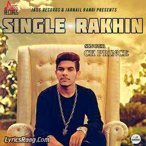 Single Rakhin Lyrics – CK Prince feat. KK Karl