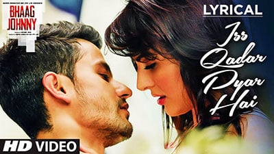 Iss Qadar Pyar Hai Lyrics Translation — Bhaag Johnny | Ankit Tiwari