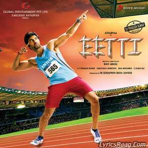 Eetti (2015) Movie All Songs Lyrics Atharvaa & Sri Divya