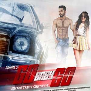 Go Baby Go Lyrics – Ronnie Feat B Praak