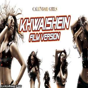 Khwaishein (Film Version) Lyrics – Armaan Malik | Calendar Girls