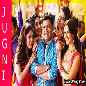 Jugni Peeke Tight Hai Lyrics – Kanika Kapoor &  Divya Kumar Ft Dr Zeus From Kis Kisko Pyaar Karoon