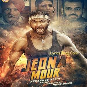 Jeona Mour Lyrics – Mohammad Nazim Ft Desi Crew
