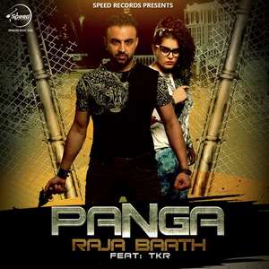 Panga Lyrics – Raja Baath Feat TKR