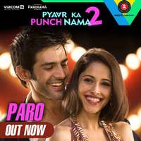 Paro Lyrics From Pyaar Ka Punchnama 2 – Dev Negi & Shipra Goyal