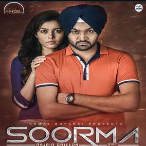 Soorma Lyrics – Rajbir Dhillon Ft Desi Routz