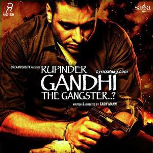 Rupinder Gandhi The Gangster Movie All Songs Lyrics – Dev Kharoud
