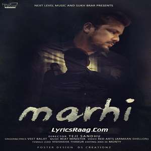Marhi Lyrics – Veet Baljit From Beri