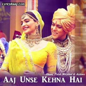 Aaj Unse Kehna Hai Lyrics – Shaan, Palak Muchhal & Aishwa | PRDP