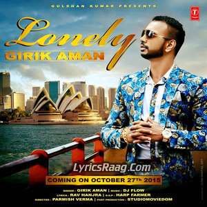 Lonely Song Lyrics – Girik Aman Feat DJ Flow Songs