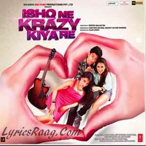 Ishq Ne Crazy Kiya Re (2015) Movie All Songs Lyrics