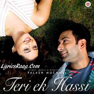 Teri Ek Hassi Lyrics – Jubin Nautiyal & Palak Muchal Songs