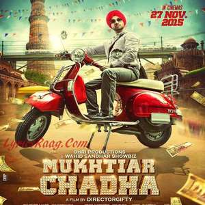 Mukhtiar Chadha (2015) Movie Songs Diljit Dosanjh & Oshin Sai