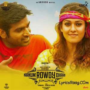 Naanum Rowdy Dhaan Title Song Lyrics Benny Dayal | Vijay Sethupathi & Nayanthara