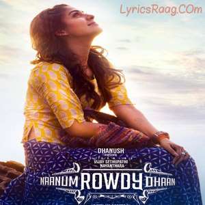Naanum Rowdy Dhaan (2015) Movie All Songs Lyrics – Vijay Sethupathi & Nayanthara