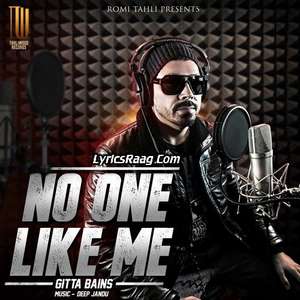 No One Like Me Lyrics – Gitta Bains Ft Deep Jandu (Gita Bains)