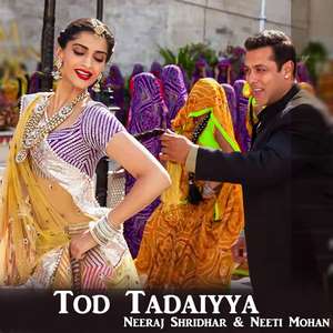Tod Tadaiyya Lyrics – Neeraj Shridhar & Neeti Mohan From PRDP