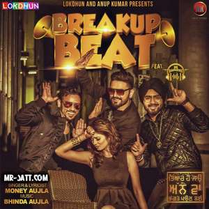 Breakup Beat Lyrics – Money Aujla Feat Bhinda Aujla