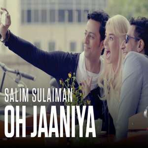 Oh Jaaniya Lyrics – Salim Merchant New Single