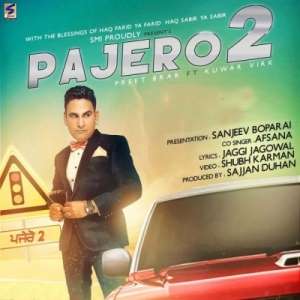 Pajero 2 Lyrics – Preet Brar & Afsana Ft Kuwar Virk