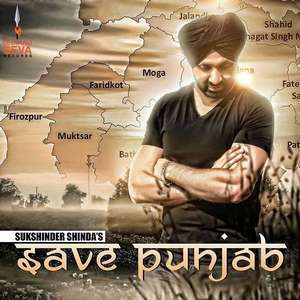 Save Punjab Lyrics – Sukshinder Shinda | Punjabi Songs