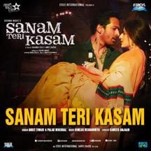 Sanam Teri Kasam Lyrics: Ankit Tiwari & Palak Muchhal Songs