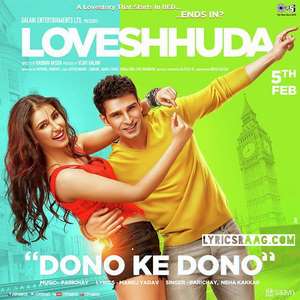 Dono Ke Dono Single Lyrics: Neha Kakkar Ft Parichay | Loveshhuda Movie
