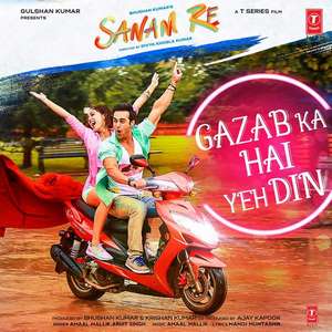 Gazab Ka Hai Yeh Din Lyrics: Arijit Singh | Sanam Re