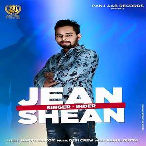 Jean Shean Lyrics: Inder Feat Desi Crew Songs