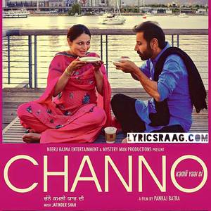 Channo Lyrics: Nooran Sisters | Neeru Bajwa Channo Movie Title Songs