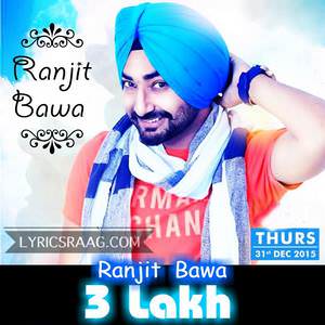 3 Lakh Lyrics: Ranjit Bawa