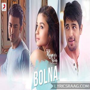Bolna Lyrics: Arijit Singh | Kapoor & Sons Movie