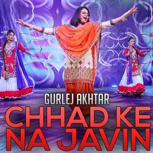 Chad Ke Na Javi Lyrics: Gurlez Akhtar