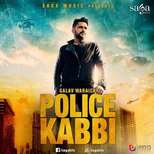 Police Kabbi Lyrics: Galav Waraich Feat Desi Routz