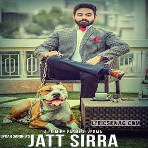 Jatt Siraa Lyrics: Upkar Sandhu Feat Gupz Sehra