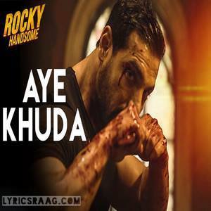 Aye Khuda Duet Lyrics: Rahat Fateh Ali Khan, Shreya Ghoshal