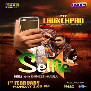 Selfie Lyrics: Bee 2 Ft. Ishmeet Narula