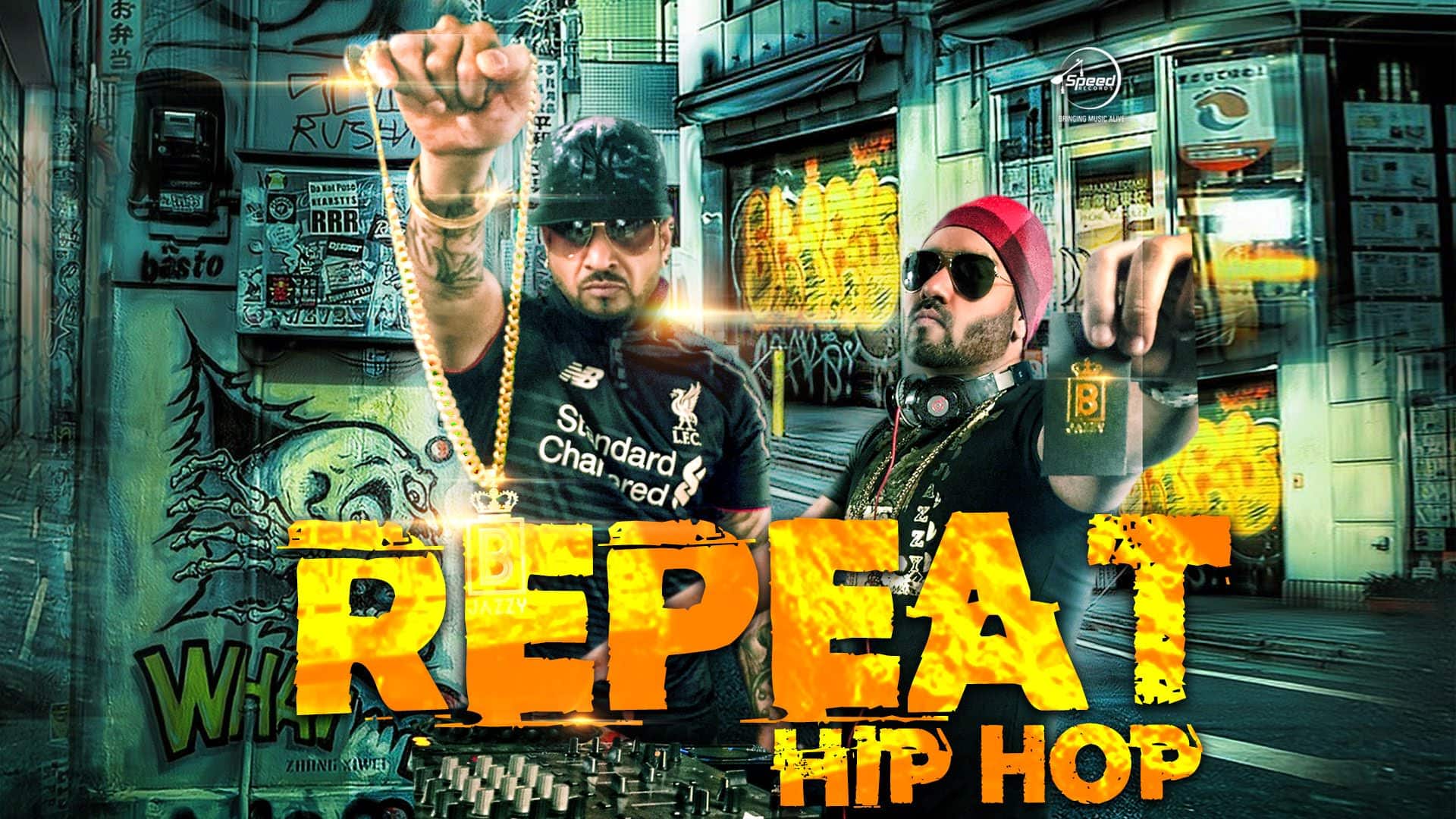 Repeat Hip Hop Lyrics: Jazzy B Feat JSL | Rap Version