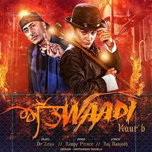 ATTWADI LYRICS: KAUR B Feat. JAZZY B & DR. Zeus