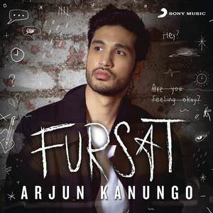 Fursat Lyrics: Arjun Kanungo