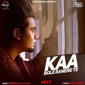 Kaa Bole Banere Te Lyrics: A Kay